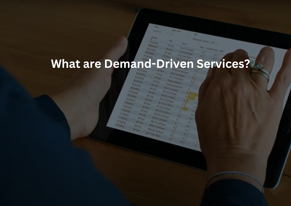 Demand-Driven Services video.